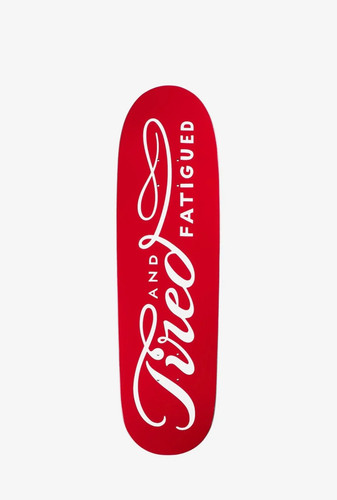 Tired skateboards always - tired,